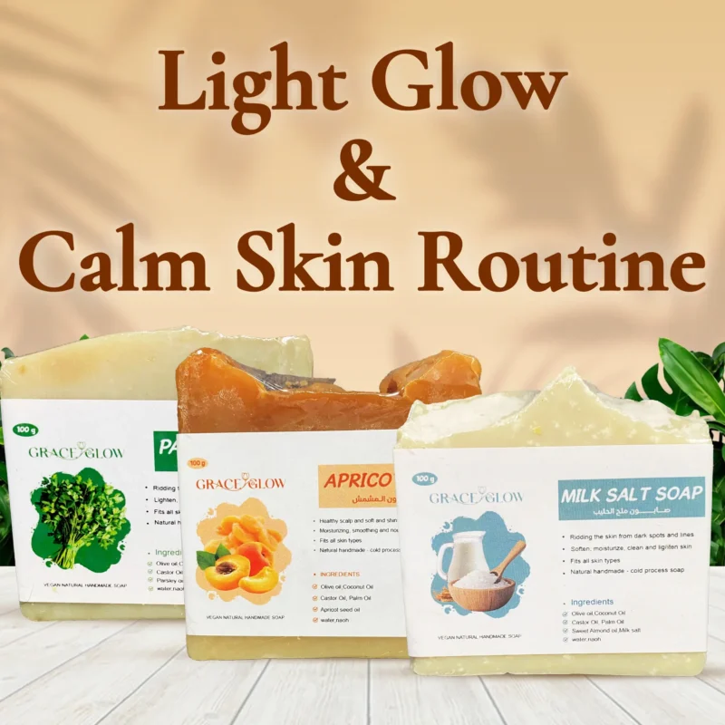 Light Glow & Calm Skin Routine – إشراقة خفيفة وروتين مهدئ للبشرة
